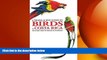 Free [PDF] Downlaod  A Travel and Site Guide to Birds of Costa Rica: With Side Trips to Panama