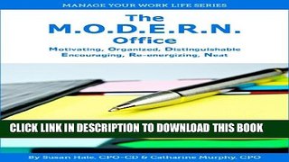[PDF] The M.O.D.E.R.N. Office: Motivating, Organized, Distinguishable, Encouraging, Re-energizing,
