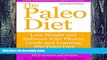 Big Deals  The Paleo Diet: Extended Edition: Lose Weight and Enhance Your Fitness Level and