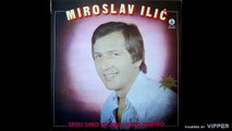 Miroslav Ilić - Ona je majka moga sina