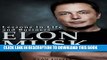 [PDF] Elon Musk: Lessons in Life and Business from Elon Musk Popular Colection