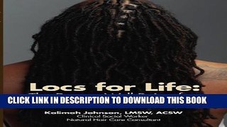 [Read] Locs for Life: The Root to Well Being for African-American Women Free Books