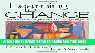 [PDF] Learning to Change: A Guide for Organization Change Agents Popular Online