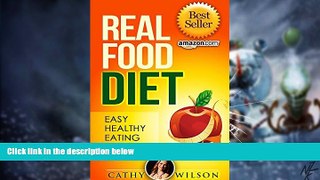 Must Have PDF  Real Food Diet: Real Food: Real Simple, Real LIfe Paleo: FOOD MATTERS (Raw Food,