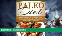 Big Deals  Paleo Diet: Lose belly fat forever with essential, Paleo diet recipes   Paleo diet