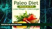 Big Deals  Paleo Diet Revealed - Lose Weight, Live Longer!  Best Seller Books Most Wanted