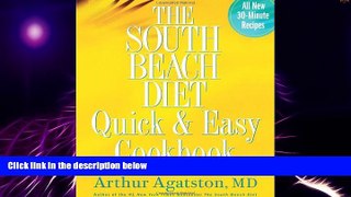 Big Deals  The South Beach Diet Quick and Easy Cookbook: 200 Delicious Recipes Ready in 30 Minutes