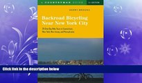 READ book  Backroad Bicycling Near New York City: 25 One-Day Bike Tours in Connecticut, New York,