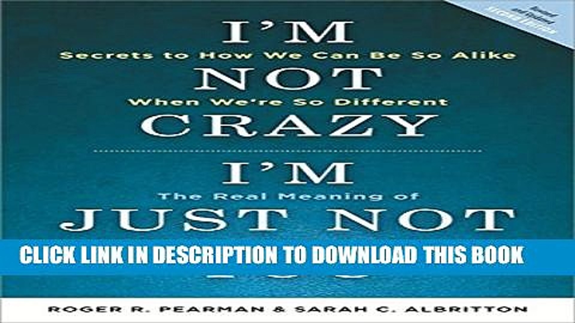 Pdf I M Not Crazy I M Just Not You The Real Meaning Of The 16 Personality Types Popular Online Video Dailymotion