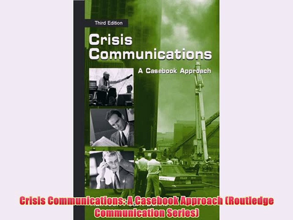 [PDF] Crisis Communications: A Casebook Approach (Routledge Communication Series) Full Colection