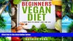 Big Deals  Vegan: The Beginner s Vegan Diet for 7 Easy Days to Permanent Weight Loss  Best Seller