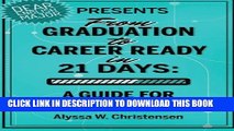 [PDF] From Graduation to Career Ready in 21 Days: A Guide for English Majors Popular Collection
