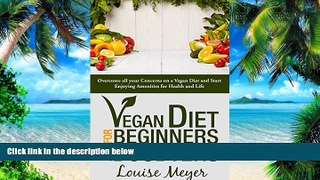 Big Deals  Vegan Diet for Beginners and Doubters: Overcome all your Concerns on a Vegan Diet and