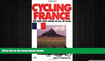 READ book  Cycling France: The Best Bike Tours in All of Gaul (Active Travel Series)  FREE BOOOK