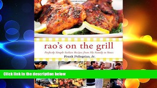different   Rao s On the Grill: Perfectly Simple Italian Recipes from My Family to Yours