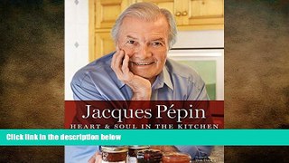 different   Jacques PÃ©pin Heart   Soul in the Kitchen