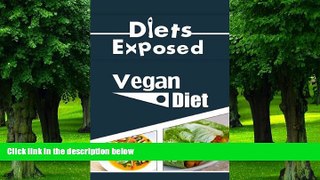 Big Deals  Diets Exposed: Vegan Diet (Vegan, Vegan Diet, Dairy-Free, Diet, Nutrition, Weight