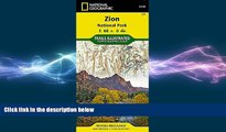 complete  Zion National Park (National Geographic Trails Illustrated Map)