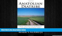 READ book  Anatolian Diatribe: Dark Thoughts on Modernity While Cycling Across Turkey, or What I