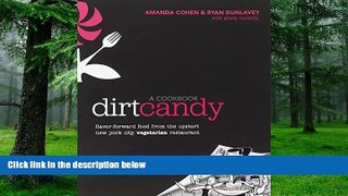 Big Deals  Dirt Candy: A Cookbook: Flavor-Forward Food from the Upstart New York City Vegetarian
