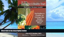 Big Deals  Dr. Pete s Eating for a Healthy Heart  Free Full Read Best Seller