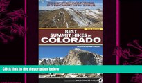 there is  Best Summit Hikes in Colorado: An Opinionated Guide to 50  Ascents of Classic and