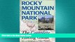 different   Rocky Mountain National Park: The Complete Hiking Guide
