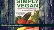 Big Deals  Simply Vegan: Quick Vegetarian Meals  Best Seller Books Best Seller