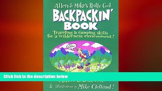 READ book  Allen   Mike s Really Cool Backpackin  Book: Traveling   camping skills for a