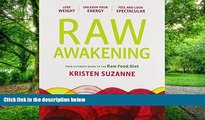 Must Have PDF  Raw Awakening: Your Ultimate Guide to the Raw Food Diet  Free Full Read Most Wanted