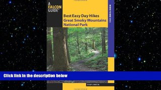 READ book  Best Easy Day Hikes Great Smoky Mountains National Park (Best Easy Day Hikes Series)