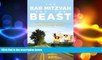 FREE DOWNLOAD  The Bar Mitzvah and Beast: One Family s Cross-Country Ride of Passage by Bike