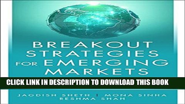 [PDF] Breakout Strategies for Emerging Markets: Business and Marketing Tactics for Achieving