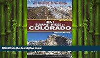 READ book  Best Summit Hikes in Colorado: An Opinionated Guide to 50  Ascents of Classic and