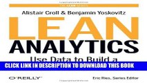 [PDF] Lean Analytics: Use Data to Build a Better Startup Faster (Lean Series) Full Online