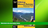 READ book  Hiking Mount Rainier National Park: A Guide To The Park s Greatest Hiking Adventures