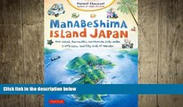 READ book  Manabeshima Island Japan: One Island, Two Months, One Minicar, Sixty Crabs, Eighty