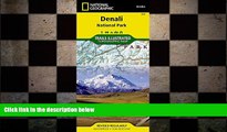 complete  Denali National Park and Preserve (National Geographic Trails Illustrated Map)