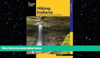 READ book  Hiking Indiana: A Guide To The State s Greatest Hiking Adventures (State Hiking Guides