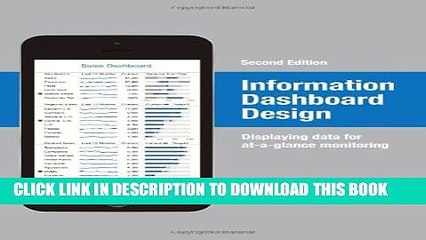 Télécharger la video: [Read PDF] Information Dashboard Design: Displaying Data for At-a-Glance Monitoring Download Online