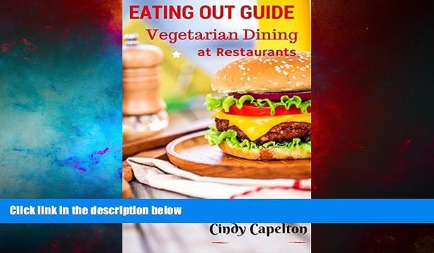 Must Have Eating out Guide for Vegetarians: Vegetarian Restaurant Guide, restaurant dining