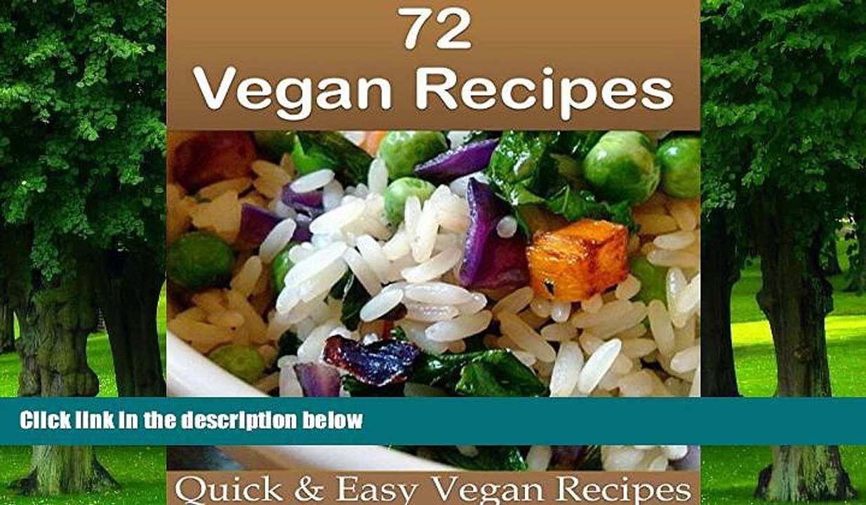 Big Deals  Vegan: 72 Simple and Delicious Vegan Recipes (vegan, vegan recipes, vegan cookbook,