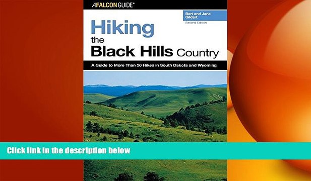 there is Hiking the Black Hills Country: A Guide To More Than 50 Hikes In South Dakota And