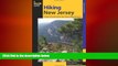 there is  Hiking New Jersey: A Guide To 50 Of The Garden State s Greatest Hiking Adventures
