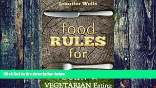 Big Deals  Food Rules for Vegan   Vegetarian Eating (Food  Rules Series Book 13)  Free Full Read