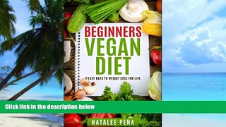 Big Deals  Vegan: The Beginners Vegan Diet for 7 Easy Days to Permanent Weight Loss (Vegan, Vegan