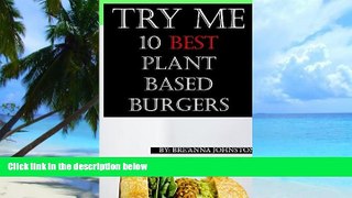 Big Deals  Try Me: 10 Best Plant Based Burgers  Best Seller Books Most Wanted