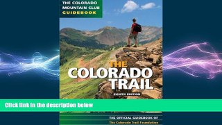 behold  Colorado Trail: Official Guidebook
