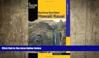 there is  Best Easy Day Hikes Hawaii: Kauai (Best Easy Day Hikes Series)