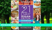 Big Deals  The 21-Day Sugar Detox Cookbook: Over 100 Recipes for Any Program Level  Free Full Read